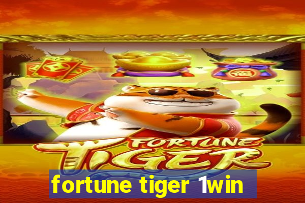 fortune tiger 1win